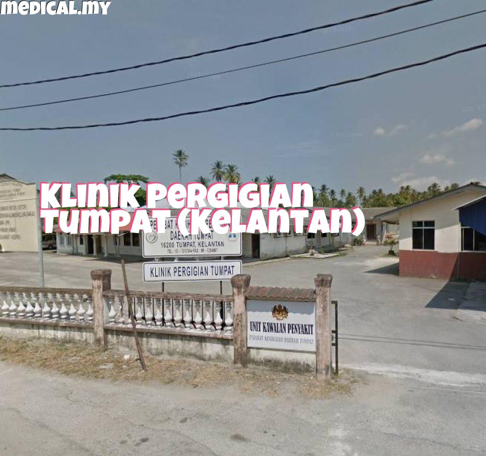 Klinik Pergigian Bandar Tumpat