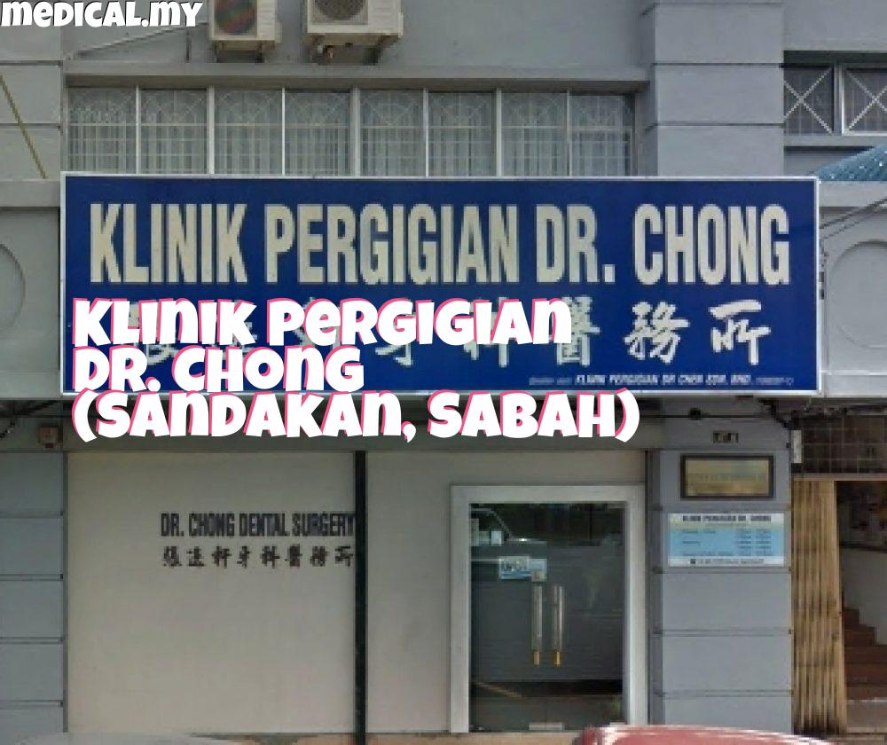 Klinik Pergigian Dr Chong, Sandakan Klinik Pergigian Dr Chong, Sandakan