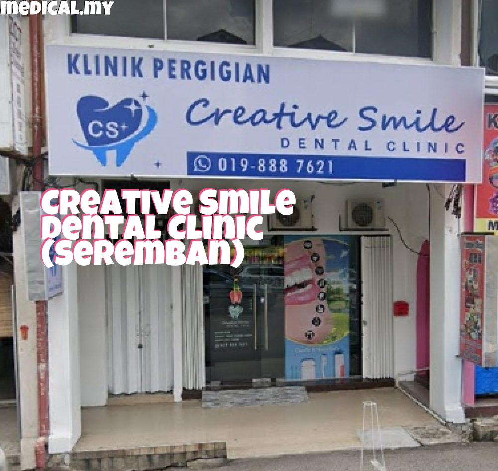 Klinik Pergigian Creative Smile Klinik Pergigian Creative Smile